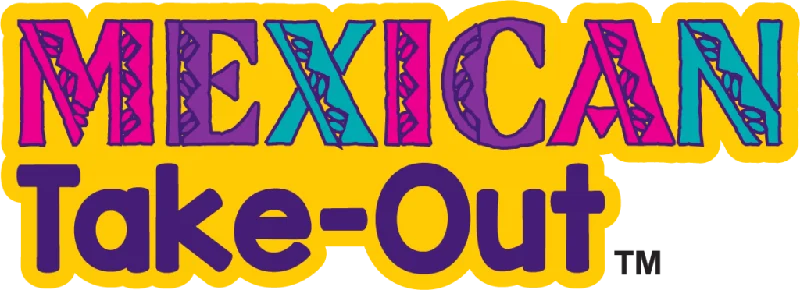 ETHICAL MEXICAN TAKE OUT