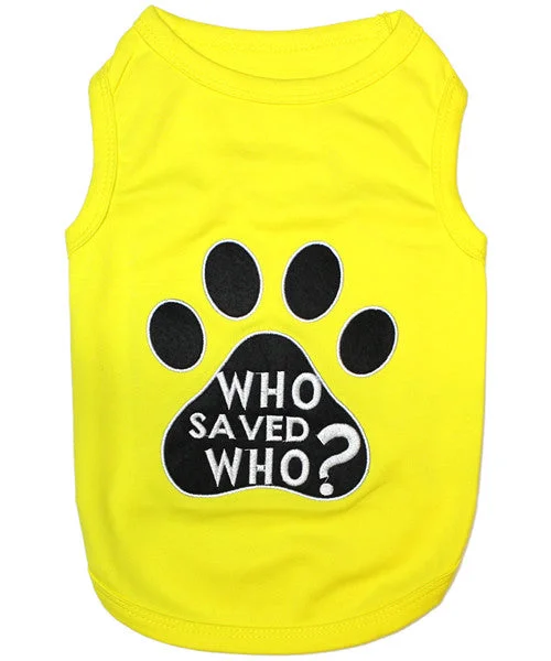 Who Saved Who Dog Shirt - Yellow